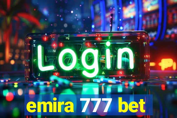 emira 777 bet